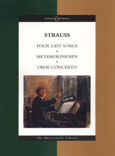 Vier letzte Lieder / Metamorphosen / Oboenkonzert: Gesang und Orchester / Streicher / Oboe und Orchester. Studienpartitur. (The Masterworks Library)