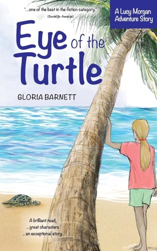 Eye of the Turtle (Lucy Morgan Adventure Series, Band 1)