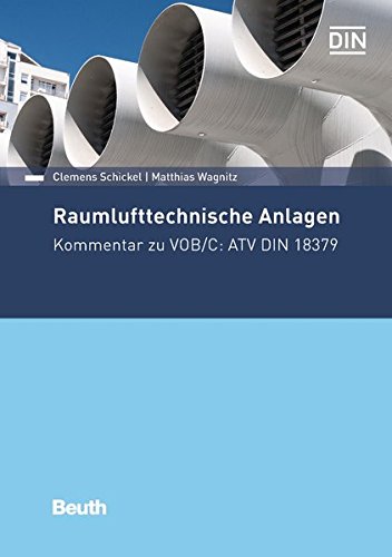 Raumlufttechnische Anlagen: Kommentar zu VOB/C: ATV DIN 18379 (Beuth Kommentar)