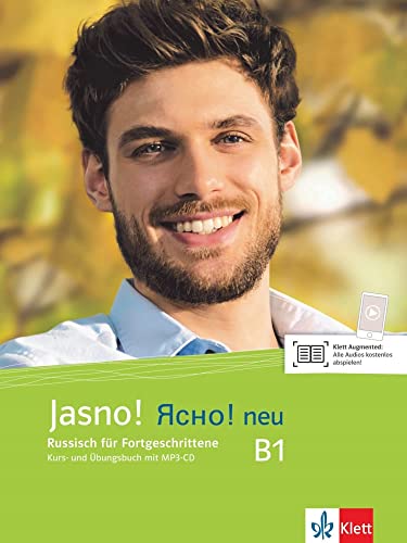 Jasno! neu B1: Russisch für Fortgeschrittene. Kurs- und Übungsbuch mit MP3-CD und Videos (Jasno! neu: Russisch für Anfänger und Fortgeschrittene)