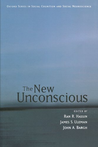 The New Unconscious (Social Cognition and Social Neuroscience)
