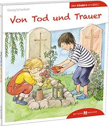 Von Tod und Trauer den Kindern erzählt: Den Kindern erzählt/erklärt 27