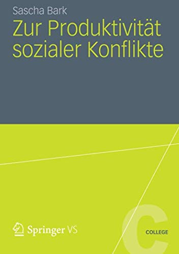 Zur Produktivität sozialer Konflikte (VS College)
