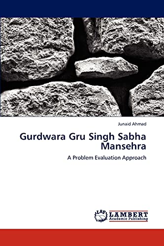 Gurdwara Gru Singh Sabha Mansehra: A Problem Evaluation Approach