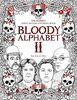 BLOODY ALPHABET 2: The Scariest Serial Killers Coloring Book. A True Crime Adult Gift - Full of Notorious Serial Killers. For Adults Only. (True Crime Gifts)
