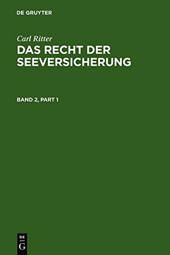 Ritter, Carl: Das Recht der Seeversicherung. Band 2