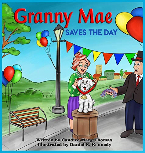 Granny Mae Saves the Day (Granny Mae Adventures, Band 1)