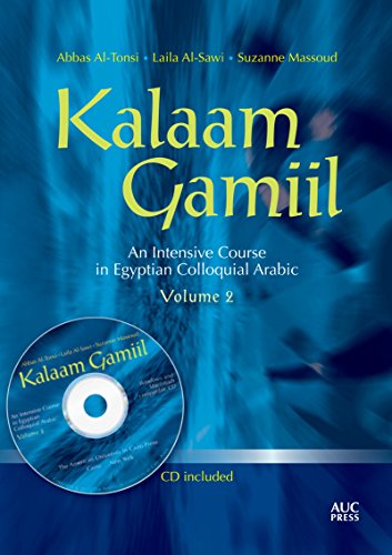 Kalaam Gamiil: an Intensive Course in Egyptian Colloquial Arabic: Volume 2 - Neuware