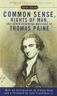 Common Sense, The Rights of Man and Other Essential Writings of ThomasPaine (Signet Classics)