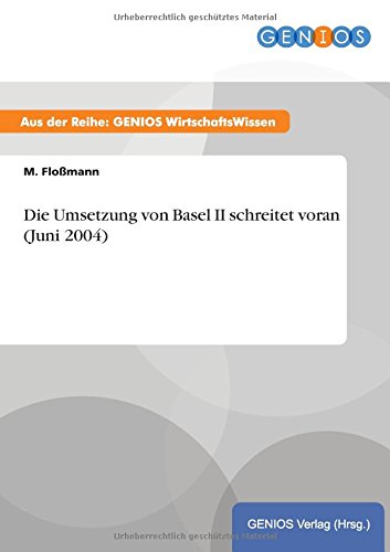 Die Umsetzung von Basel II schreitet voran (Juni 2004)