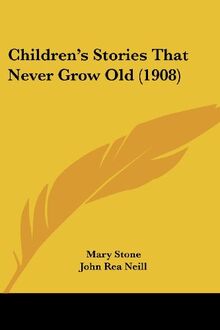 Children's Stories That Never Grow Old (1908)