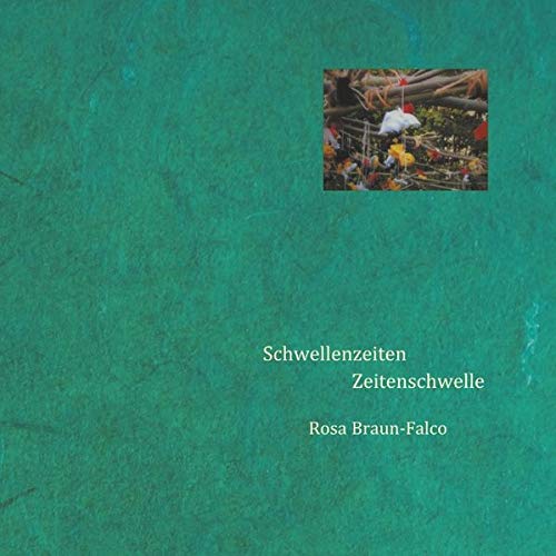 Schwellenzeiten Zeitenschwelle: Gedichte zur Schwitzhütte