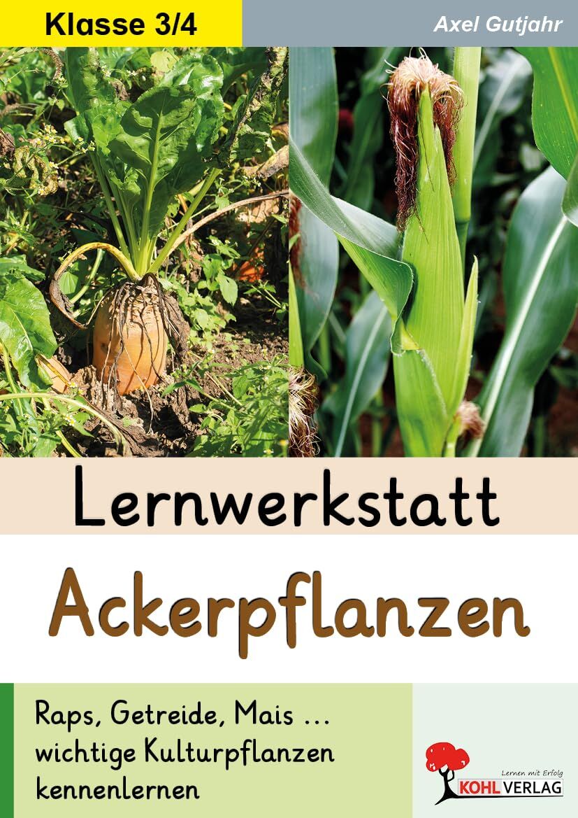 Gutjahr, Axel: Lernwerkstatt Ackerpflanzen