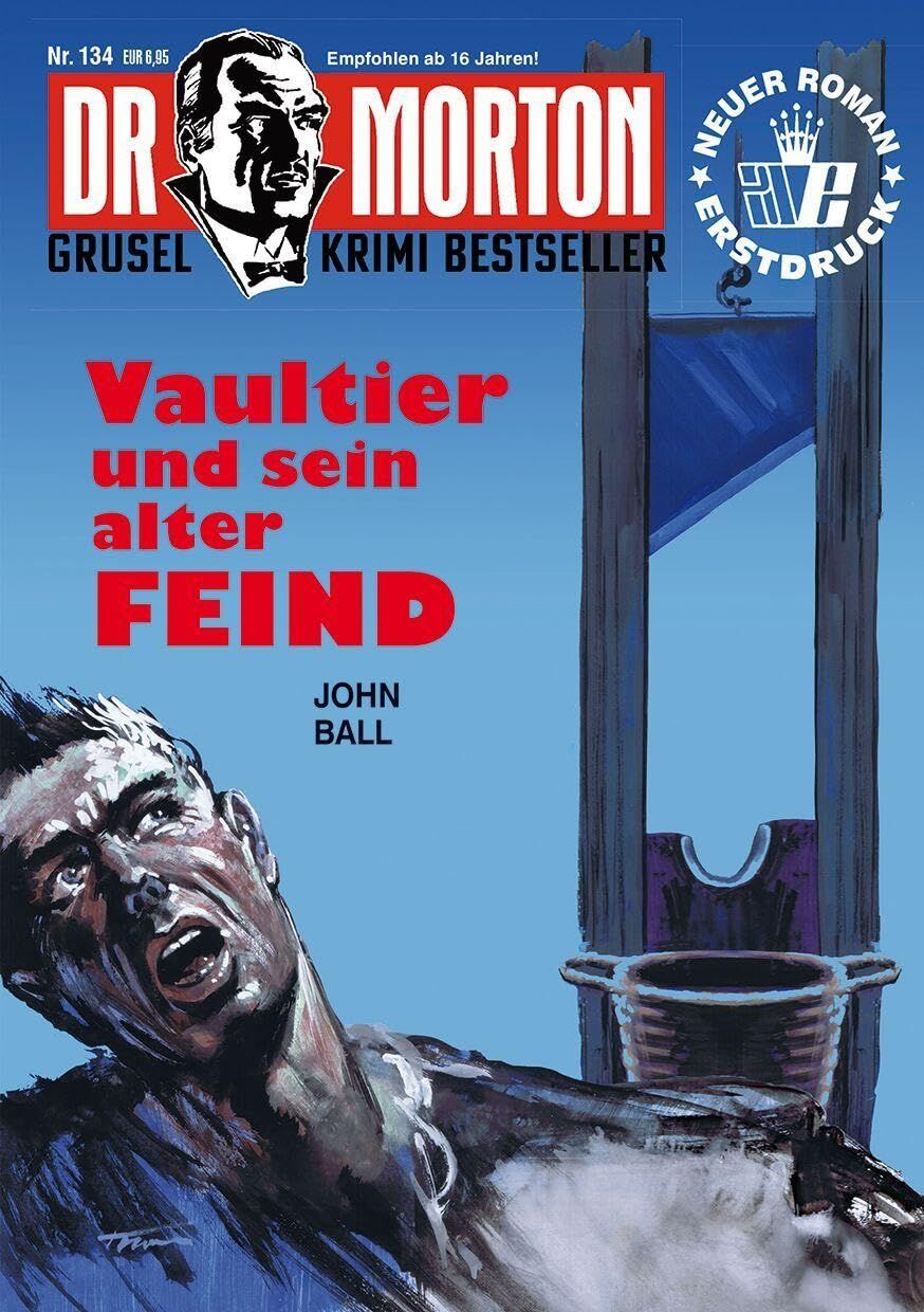 Dr. Morton Nr. 134: Vaultier und sein alter Feind