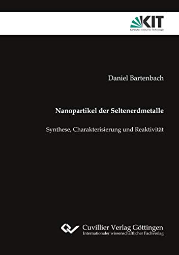 Nanopartikel der Seltenerdmetalle: Synthese, Charakterisierung und Reaktivität