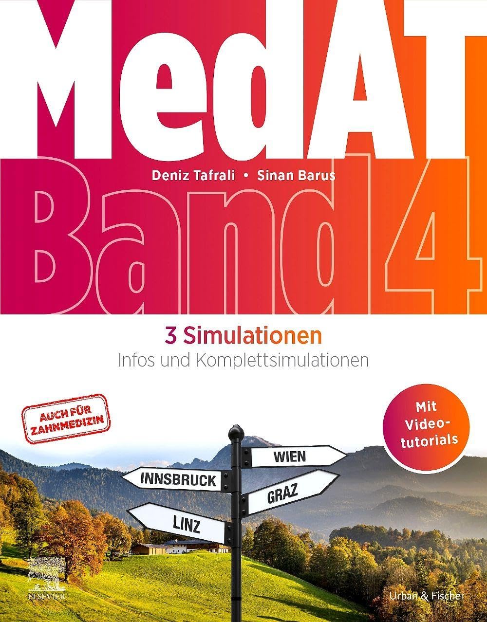 MedAT 3 Simulationen (Band 4): Infos und Komplettsimulationen (Human- und Zahnmedizin, mit Videotutorials) (VORKLINIK - Lehrbuch - Urban & Fischer-Verlag)