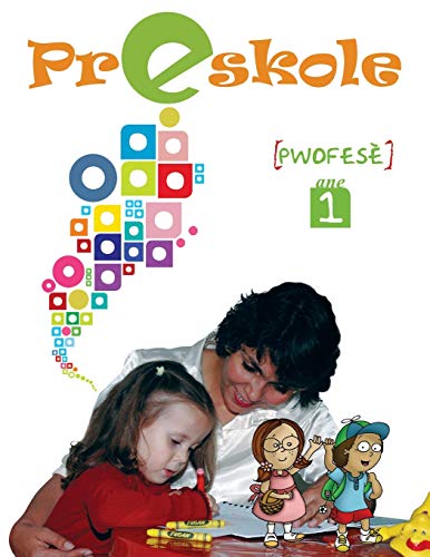 Preskole, Ane 1, Pwofesè: Liv pwofesè timoun preskole yo (4-5 ane)
