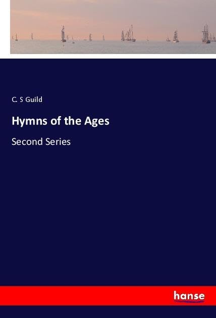 Hymns of the Ages: Second Series