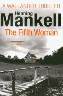 The Fifth Woman: Kurt Wallander