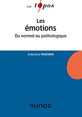 Les émotions: Du Normal Au Pathologique