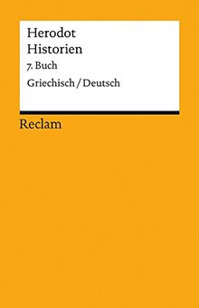 Historien. 7. Buch: Griechisch/Deutsch (Reclams Universal-Bibliothek)