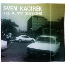 The Kenya Sessions