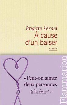 A cause d'un baiser