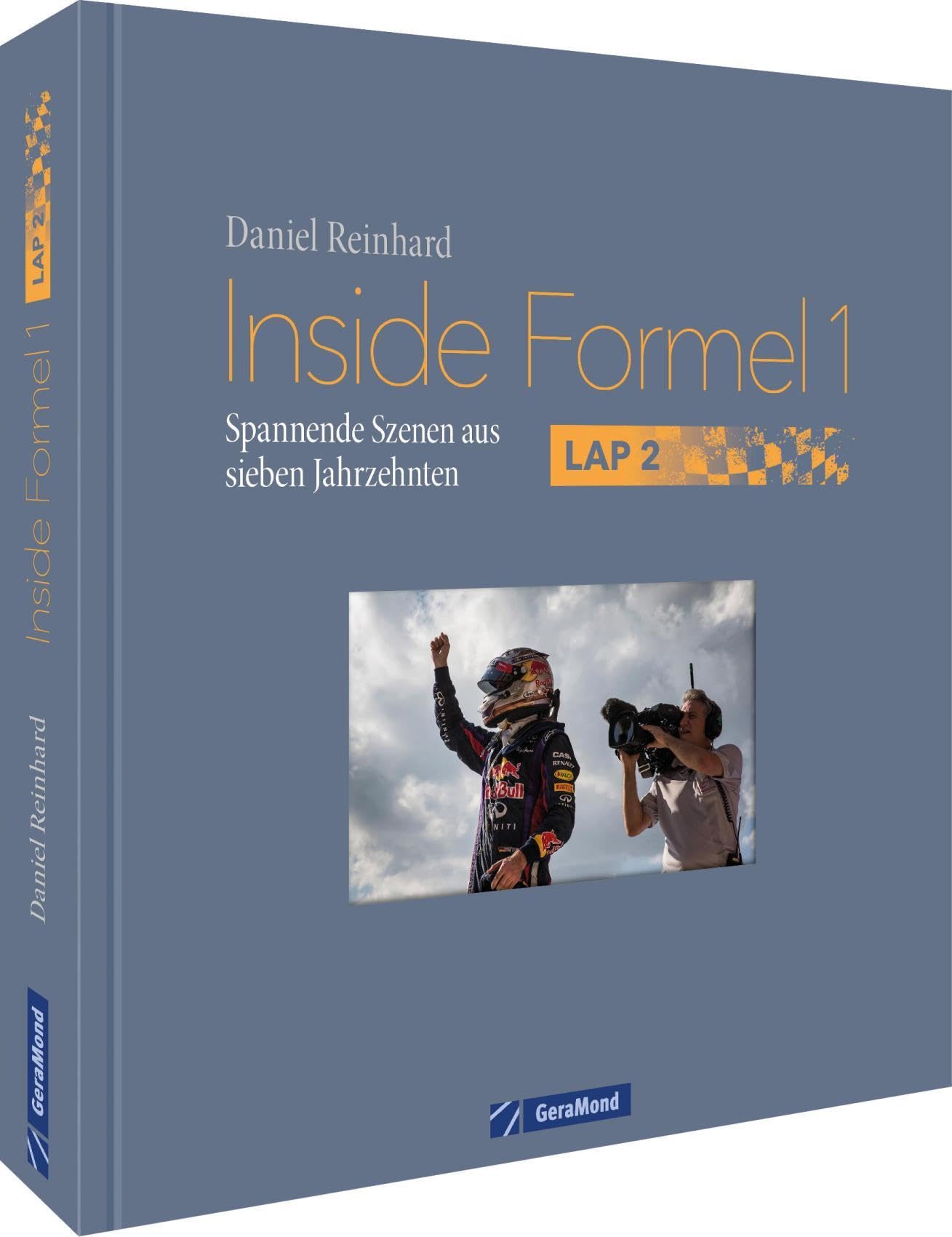 Inside Formel 1: Lap 2: Spannende Szenen aus sieben Jahrzehnten