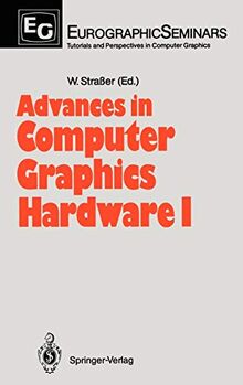 Advances in Computer Graphics Hardware I (Focus on Computer Graphics)