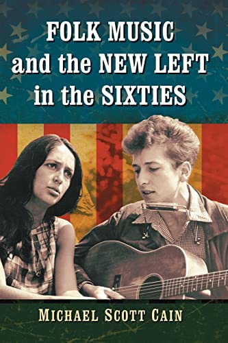 Folk Music and the New Left in the Sixties
