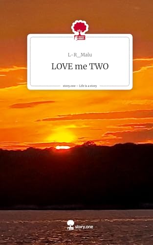 LOVE me TWO. Life is a Story - story.one