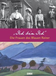 Ich bin Ich. Die Frauen des Blauen Reiter