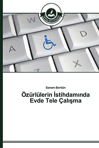 Özürlülerin İstihdamında Evde Tele Çalışma