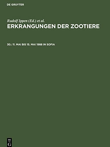 Erkrangungen der Zootiere, 30., 11. Mai bis 15. Mai 1988 in Sofia