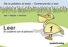 Leer 1: El cuaderno con el pelícano