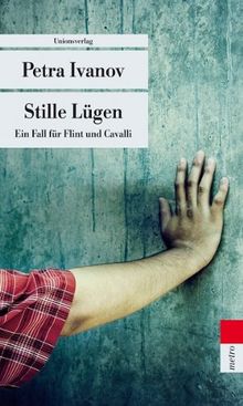 Stille Lügen: Ein Fall für Flint und Cavalli