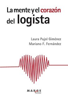 La mente y el corazón del logista (Biblioteca de logística, Band 0)