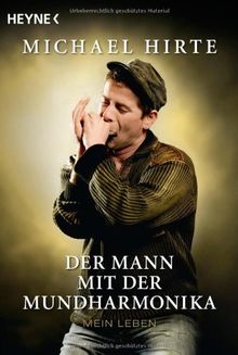 Der Mann mit der Mundharmonika: Mein Leben