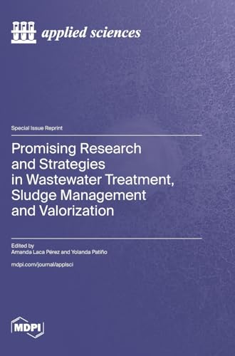 Promising Research and Strategies in Wastewater Treatment, Sludge Management and Valorization