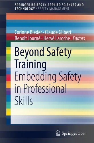 Beyond Safety Training: Embedding Safety in Professional Skills (SpringerBriefs in Applied Sciences and Technology)