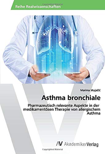 Asthma bronchiale: Pharmazeutisch relevante Aspekte in der medikamentösen Therapie von allergischem Asthma