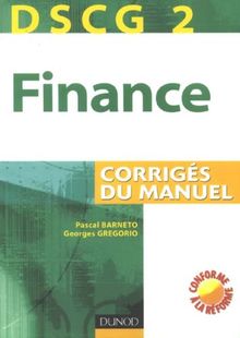 Finance, DSCG 2 : corrigés du manuel