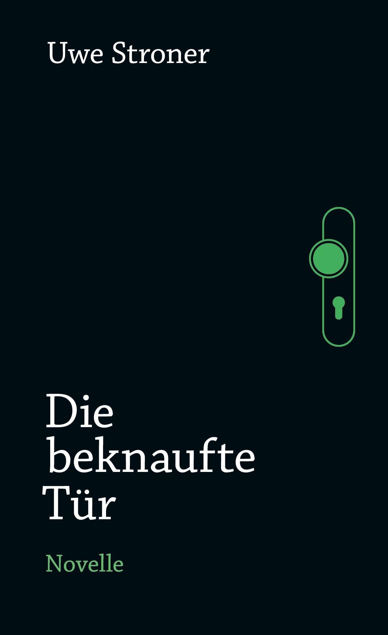 Die beknaufte Tür: Novelle
