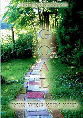 GOAL: Der Weg zum Ziel