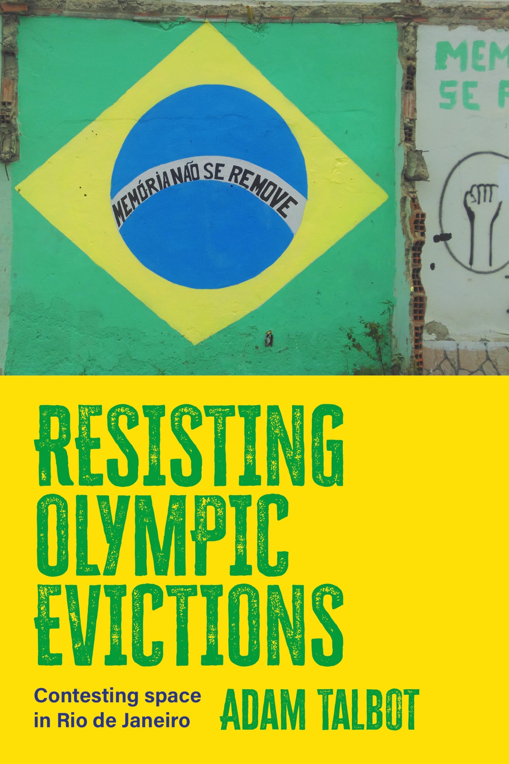 Resisting Olympic evictions: Contesting space in Rio de Janeiro