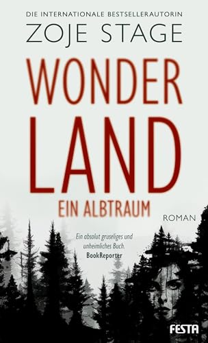 Stage, Zoje: Wonderland - Ein Albtraum