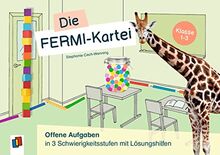 Die Fermi-Kartei – Kl. 1-3: Offene Aufgaben in 3 Schwierigkeitsstufen mit Lösungshilfen