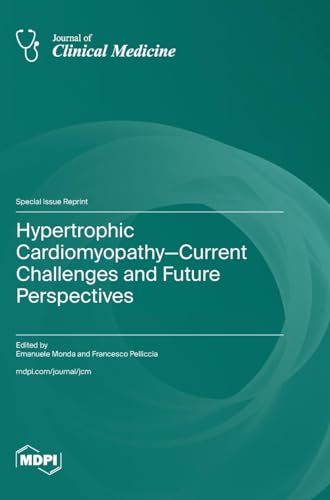 Hypertrophic Cardiomyopathy-Current Challenges and Future Perspectives