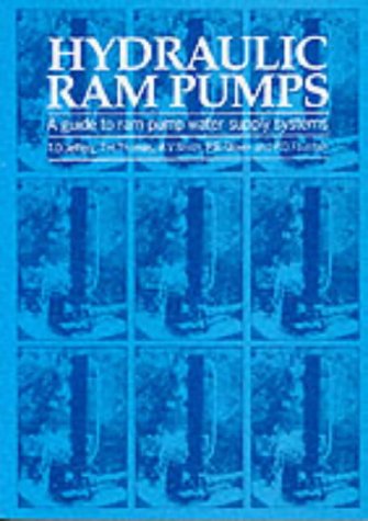 Hydraulic Ram Pumps: A Guide to Ram Pump Water Supply Systems