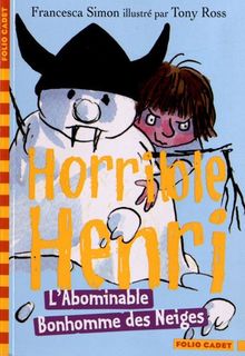 Horrible Henri. Vol. 10. L'abominable bonhomme des neiges